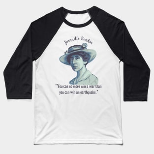 Jeannette Rankin Portrait and Quote Baseball T-Shirt